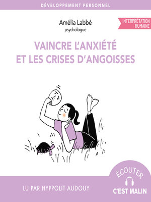 cover image of Vaincre l'anxiété et les crises d'angoisse